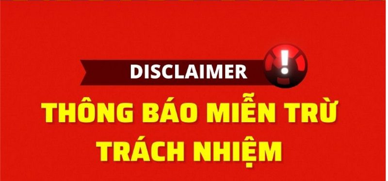Vai trò của quy định miễn trừ trách nhiệm